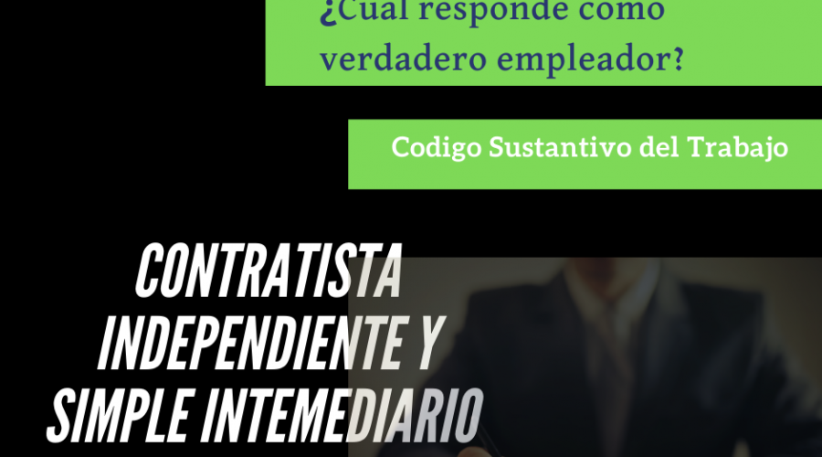 Diferechias entre contratista independiente y simple intermediario