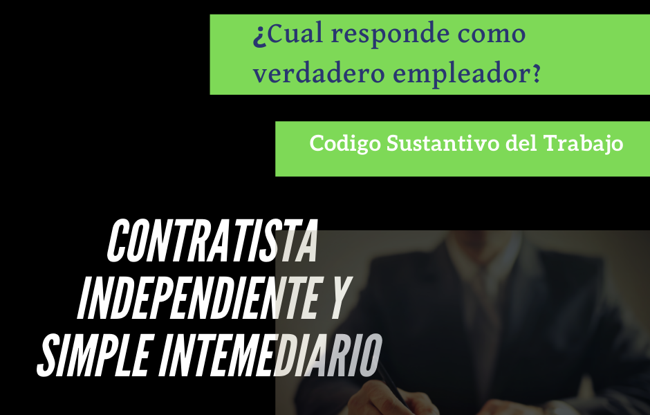 Diferechias entre contratista independiente y simple intermediario